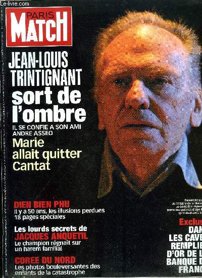 PARIS MATCH N 2867 - Core du Nord, Pat Tillman, le hros par Rgis Le Sommier, Jean Louis Trintignant par Andr Asso et David Le Bailly, Banque de France : touche pas a mon or par Elisabeth Chavelet, Le harem familial d'Anquetil, extraits de