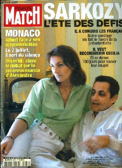 PARIS MATCH N 2928 - Sarkozy occupe le terrain par Laurence Masurel, Iran, Ahmadinejad, l'incorruptible qui fait peur par Caroline Mangez, Irak, les bombes font la loi par Patrick Forestier et Franois Labrouillre, Monaco : bataille autour