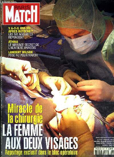 PARIS MATCH N 2951 - Isabelle, la femme aux deux visages par Sabine de la Brosse, Outreau : acquitts, levez vous par Delphine Byrka, Athina Onassis, mariage mystrieux par Arnaud Bizot, Cline, disparue sur les chemins de Katmandou par Paul Payan