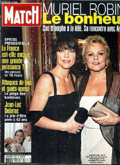 PARIS MATCH N 2998 - Dans le pige des banlieues par Grgory Peytavin, Irak : l'exode ou la mort par Stphane Ravion, Muriel Robin : l'anne de tous les bonheurs par Danile Georget, Les enjeux de la prsidentielle 2007, la france est-elle encore
