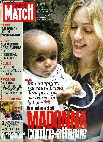 PARIS MATCH N 2999 - Aline, mre infanticide et fille a la drive par Anne Ccile Beaudoin, Irak : l'Amrique dans le viseur des snipers par Rgis Le Sommier, PS la course aux dernires voix par Caroline Fontaine, Madonna : j'ai sauv David, tant pis si