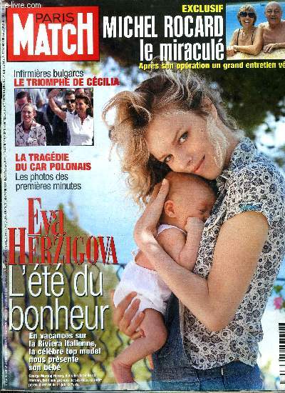 PARIS MATCH N 3036 - Infirmires bulgares : la fin du calvaire, Plerinage au bout de l'enfer par Thierry Gilles, Chirac : bol d'air avant la tempte judiciaire par Franois Labrouillre et Laurent Valdiguit, Rocard, le miracul, ne veut pas quitter
