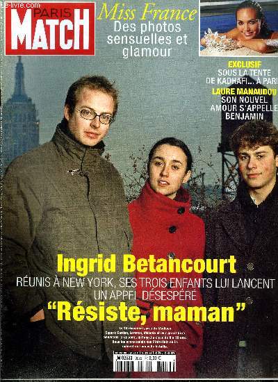 PARIS MATCH N 3056 - Le message de ses enfants a Ingrid Betancourt par Michel Peyrard, Kadhafi dresse sa tente dans les jardins de la Rpublique par Stphane Ravion, Laure Manaudou plonge dans un nouvel amour, Procs Colonna par Delphine Byrka, Miss