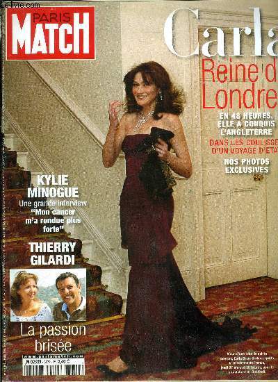 PARIS MATCH N 3072 - Carla Bruni Sarkozy, comment elle a gagn la bataille d'Angleterre par Raphalle Leyris, Thierry Gilardi : le coeur trop grand par Julien Ngui, Kylie Minogue : plein soleil sur la vie par Ghislaine Ribeyre, Fourniret : ni remords