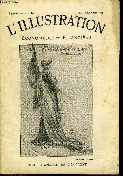 L'illustration conomique et financire n 84 - Numro spcial de l'emprunt - L'emprunt national 6%, Le ministre des finances et le commissariat de l'emprunt, Les dvastations industrielles, Les richesses industrielles, Notre empire colonial de l'Afrique