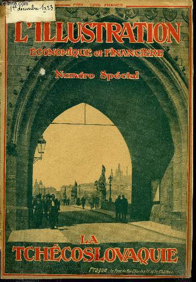 L'illustration conomique et financire numro spcial - La Tchcoslovaquie - Les armes de la rpublique tchcoslovaques, Lettre de M. Svehla, La Tchcoslovaquie et la France, L'imprieuse ncessit des communications rapides par Stephen Osusky