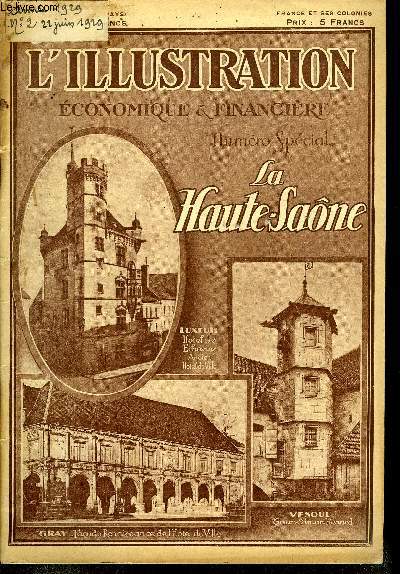 L'illustration conomique et financire numro spcial - La Haute Saone, Esquisse de la gographie physique et humaine de la Haute Saone, Les monuments historiques de la Haute Saone, La Haute Saone pittoresque, La Haute Saone agricole, L'levage du cheval