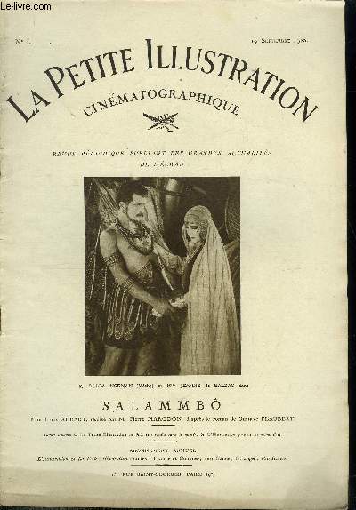 La petite illustration cinmatographique n 3 - Salammb, film Louis Aubourt, ralis par Pierre Marodon, d'aprs le roman de Gustave Falubert, M. Rolla Norman (Matho) et Mlle Jeanne de Balzac