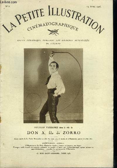 La petite illustration cinmatographique n 6 - Douglas Fairbanks dans le role de Don X, fils de Zorro