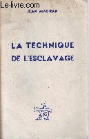 La technique de l'esclavage