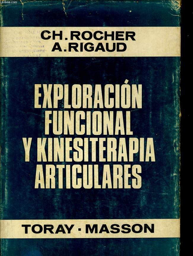 Exploracion funcional y kinesiterapia articulares