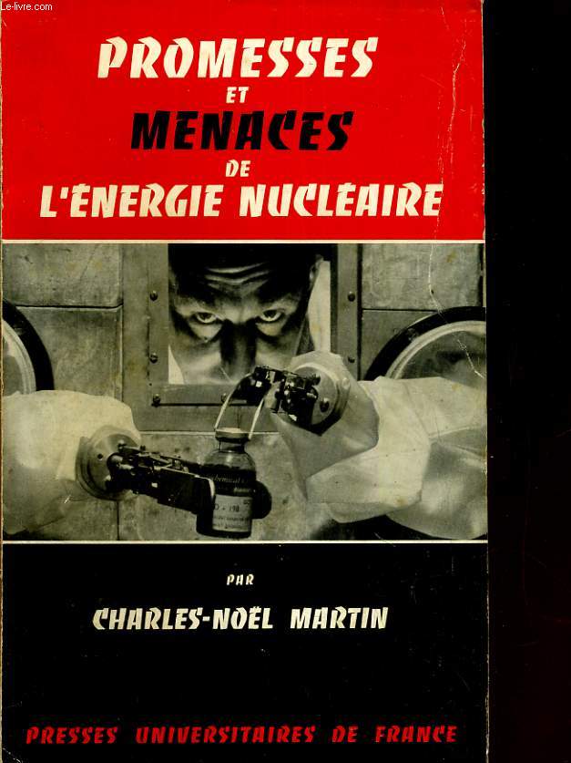 Promesses et menaces de l'nergie nuclaire