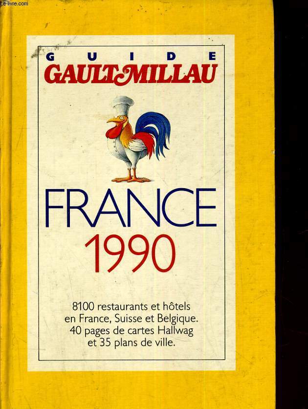 France 1990. 8100 restaurants et hôtels en France, Suisse et Belgique