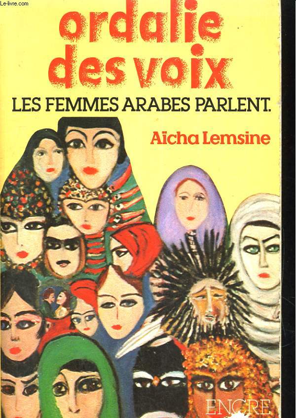 Ordalie des voix. Les femmmes arabes parlent.
