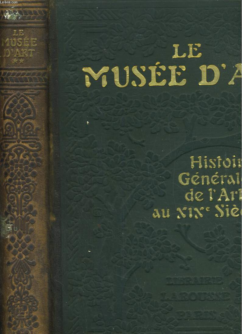 Le Muse d'art. Galerie des chefs-d'oeuvre et prcis de l'histoire de l'art au XIX sicle, en France et  l'tranger. Tome 2