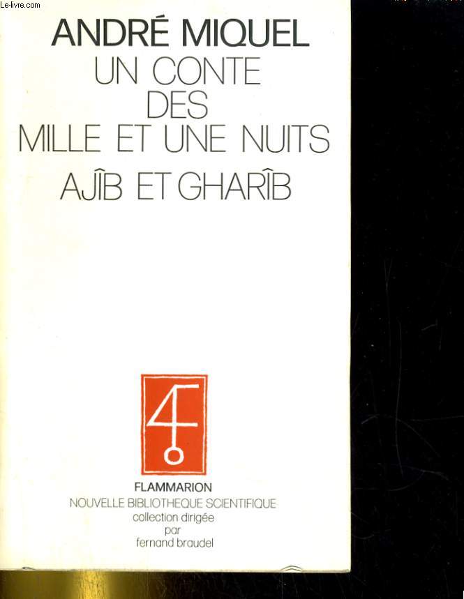 Un conte des mille et une nuits. Ajb et Gharb