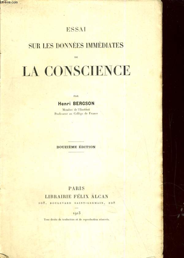 Essai sur les donnes immdiates de la conscience