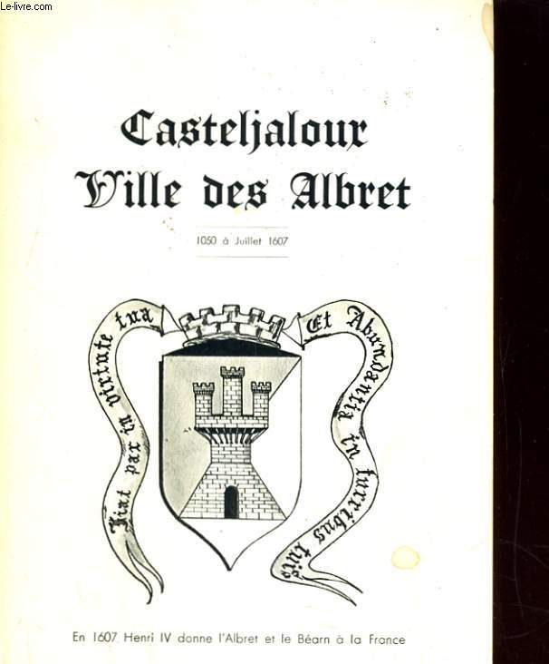 Casteljalour, ville des Albret.