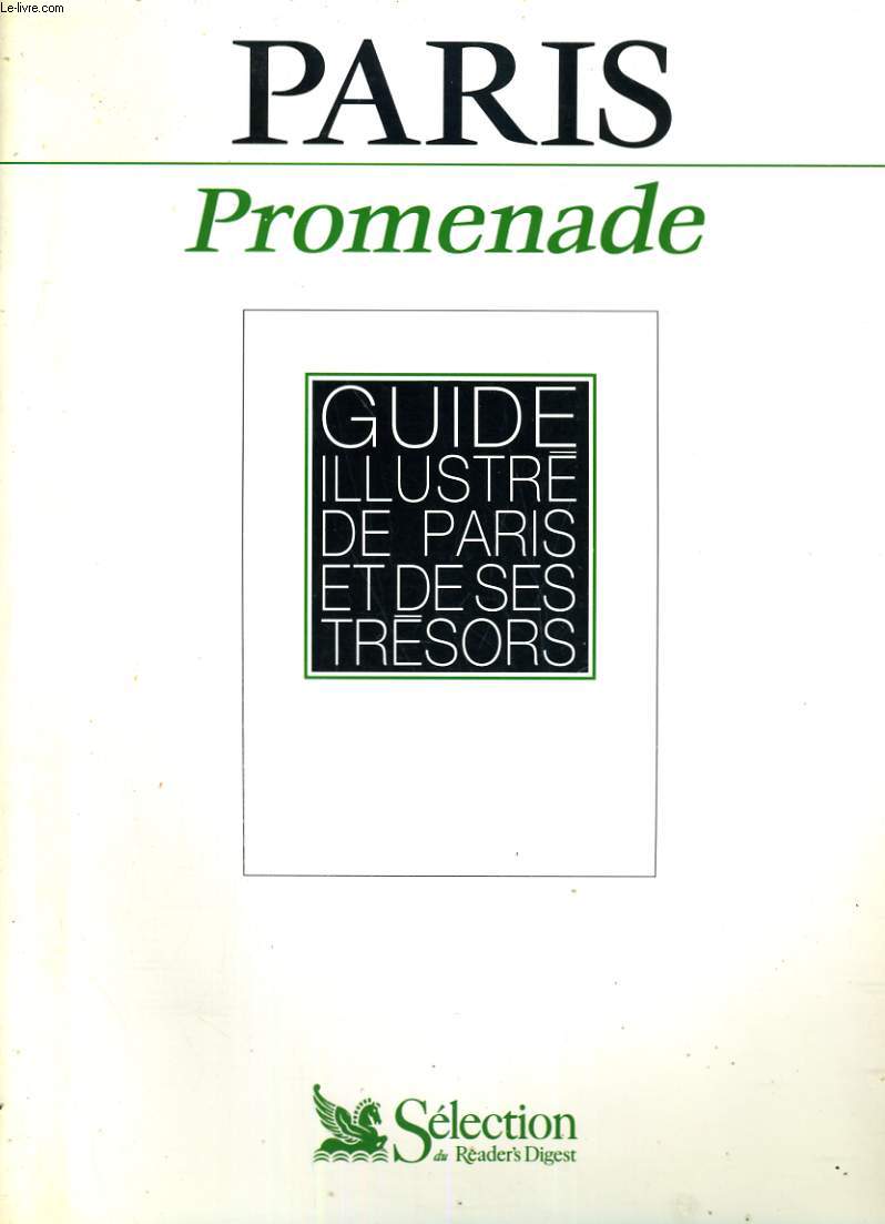 Paris Promenade. Guide illustr de Paris et de ses trsors