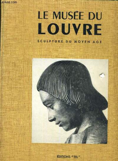 Encyclopdie photographique de l'art. Sculptures du Moyen Age. Ouvrage publi sous la direction de Marcel Aubert