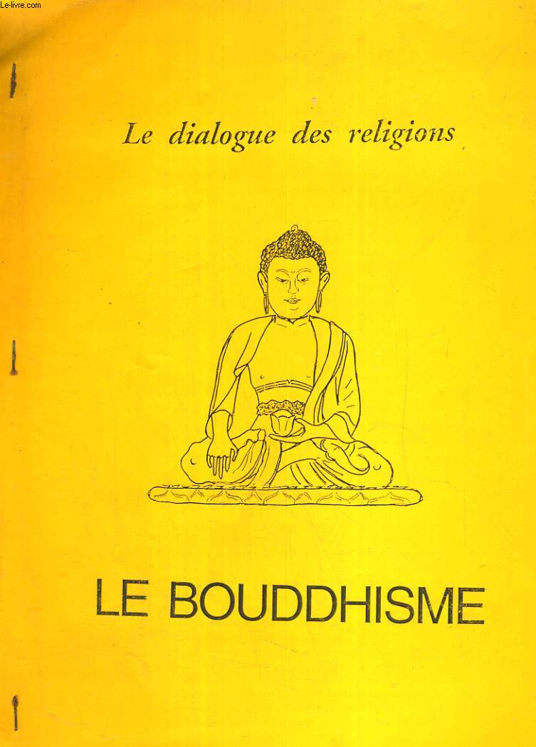 Le dialogue des religions. Le Bouddhisme