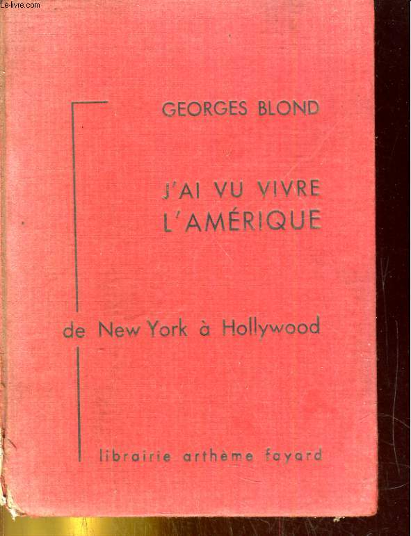 J'ai vu vivre l'Amrique, de New York  Hollywood