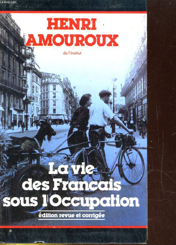 La vie des franais sous l'Occupation