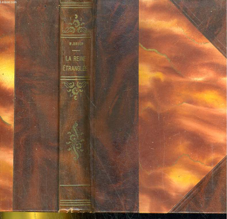 Les rois maudits. Deuxime volume. La reine trangle. 1314-1315