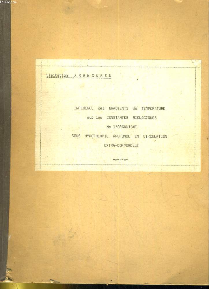 Influence des gradients de temprature sur les constantes biologiques de l'organisme sous hypothermie profonde en circulation extra-corporelle