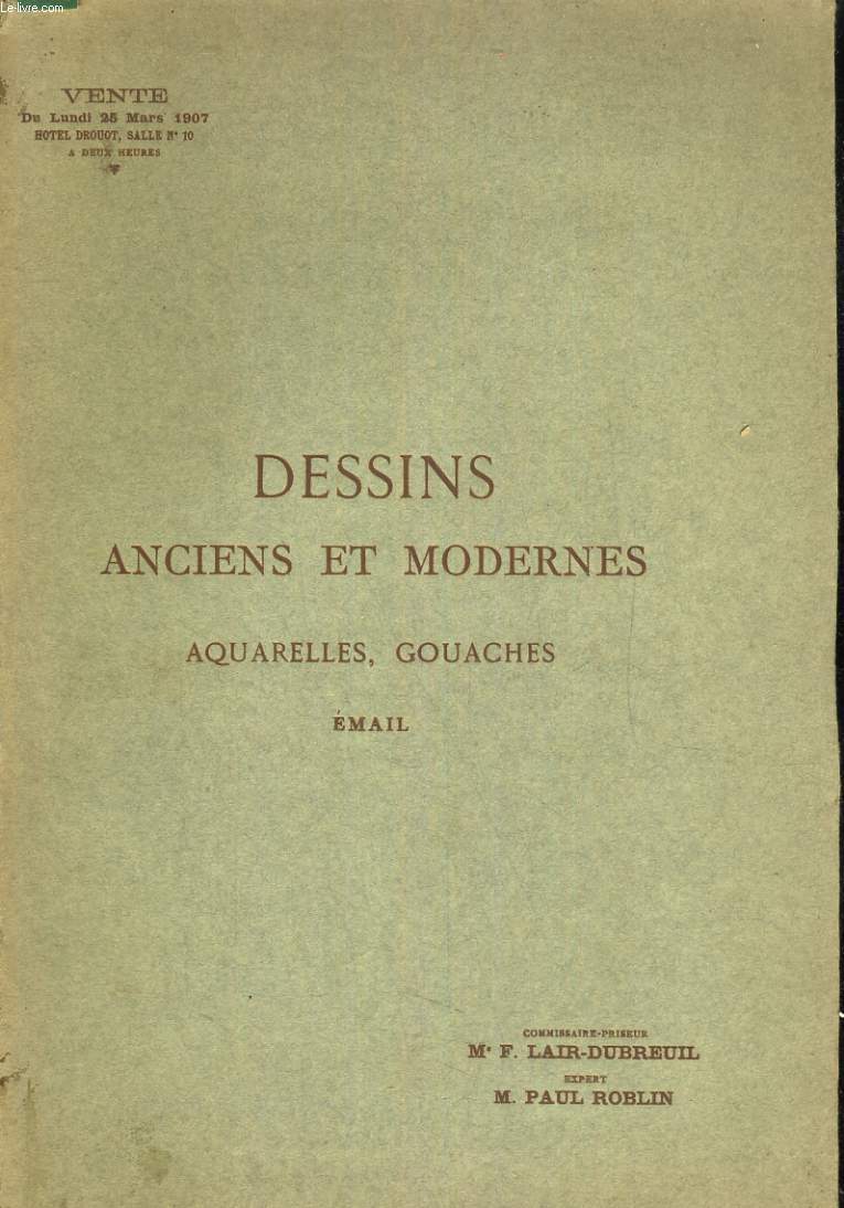 Catalogue de dessins anciens et modernes - Aquarelles, gouaches, mail