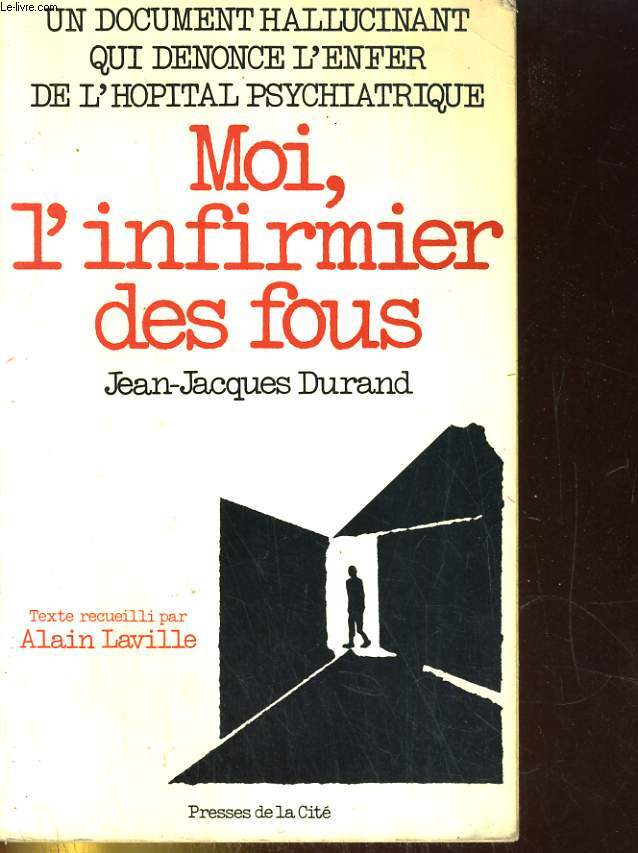 Moi, l'infirmier des fous