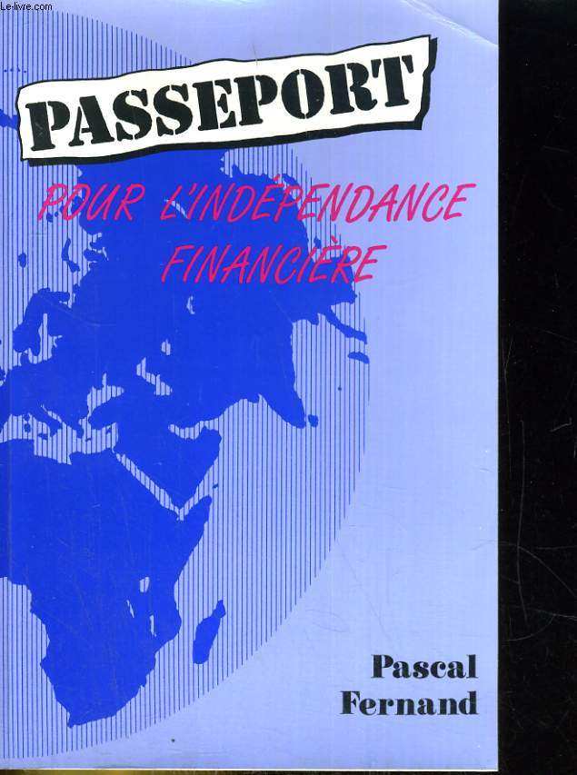 Passeport pour l'indpendance financire