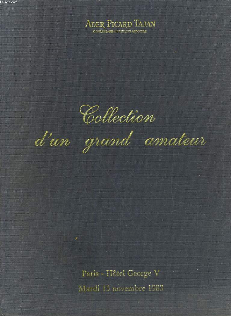 Collection d'un grand amateur