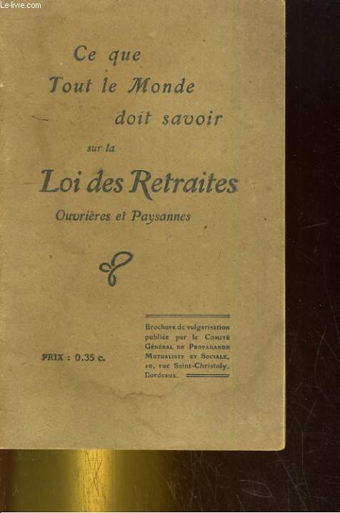 Ce que tout le monde doit savoir sur la Loi des retraites ouvrires et paysannes