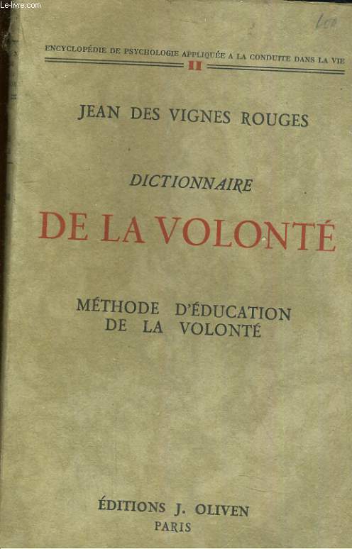 Dictionnaire de la volont - Mthode d'ducation de la volont