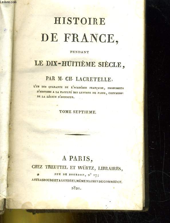 Histoire de France pendant le dix-huitime sicle - Tome 7