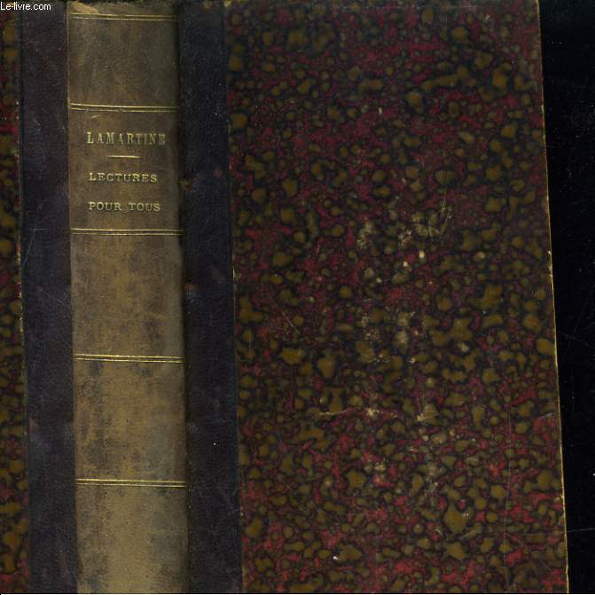 Lectures pour tous ou Extraits des oeuvres gnrales de Lamartine