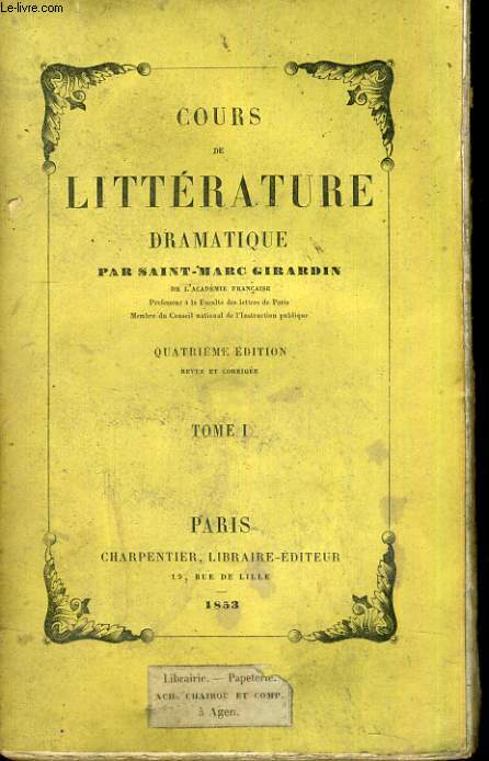 Cours de littrature dramatique - Tome I