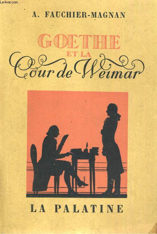 Goethe et la Cour de Weimar