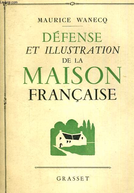 Dfense et illustration de la Maison franaise