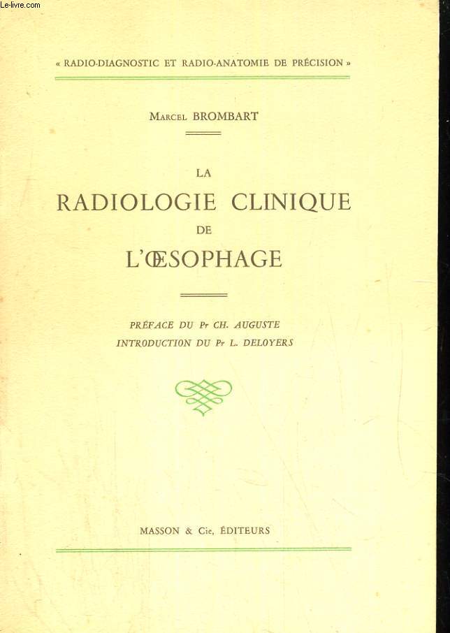 La radiologie clinique de l'oesophage