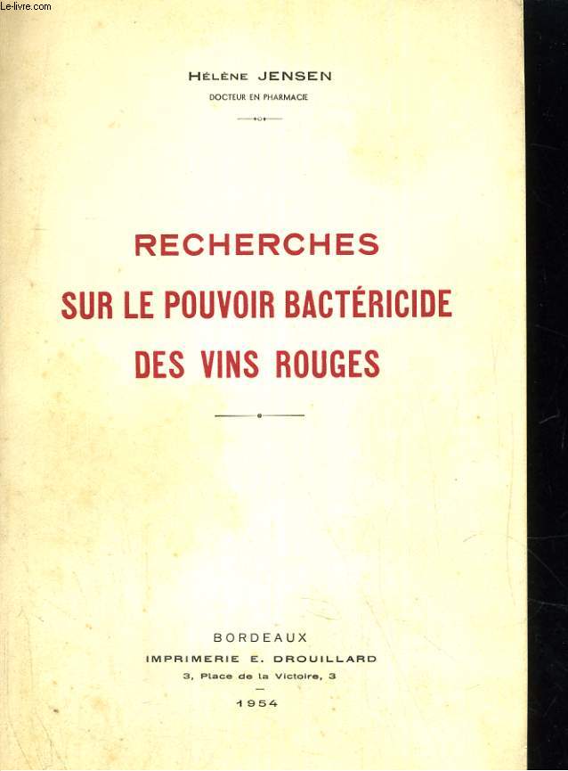 Recherches sur le pouvoit bactricide des vins rouges.