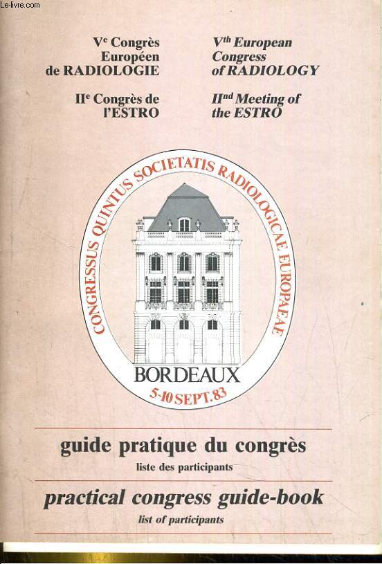 V congrs europen de radiologie Bordeaux 5-10 sept. 83