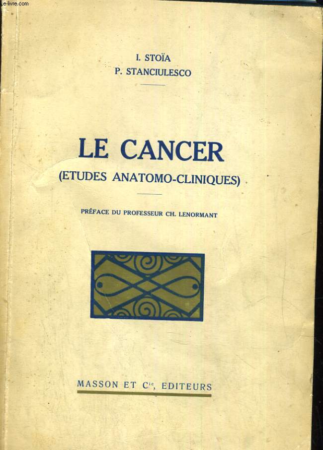 Le cancer (Etudes anatomo-cliniques)