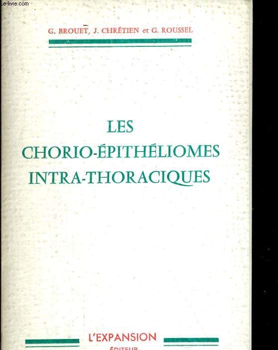 Les chorio-epithliomes intra-thoraciques.