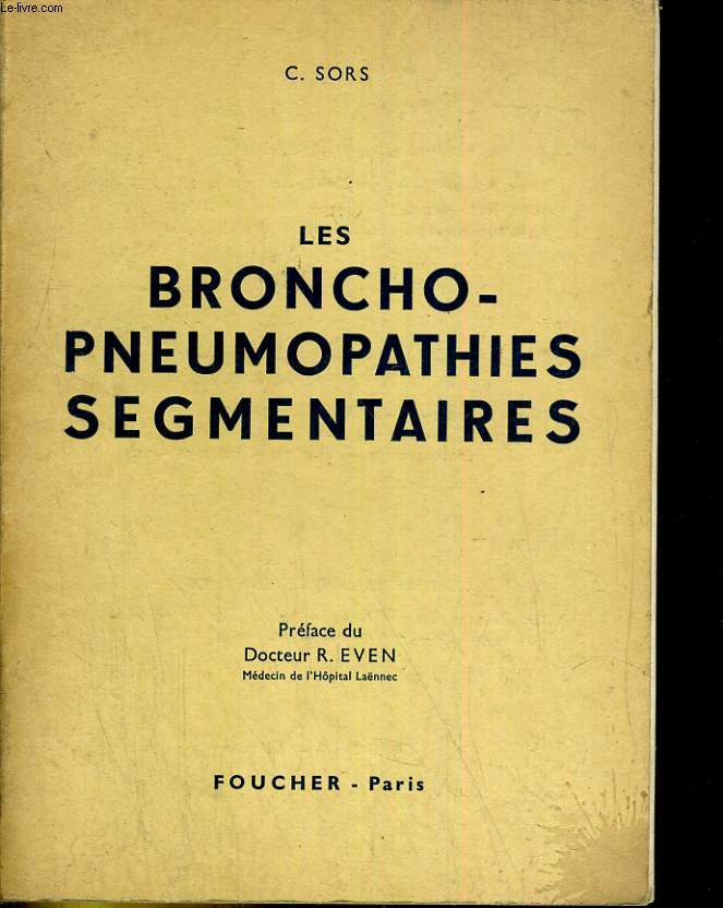 Les broncho-pneumopathies segmentaires. chez l'enfant et l'adulte