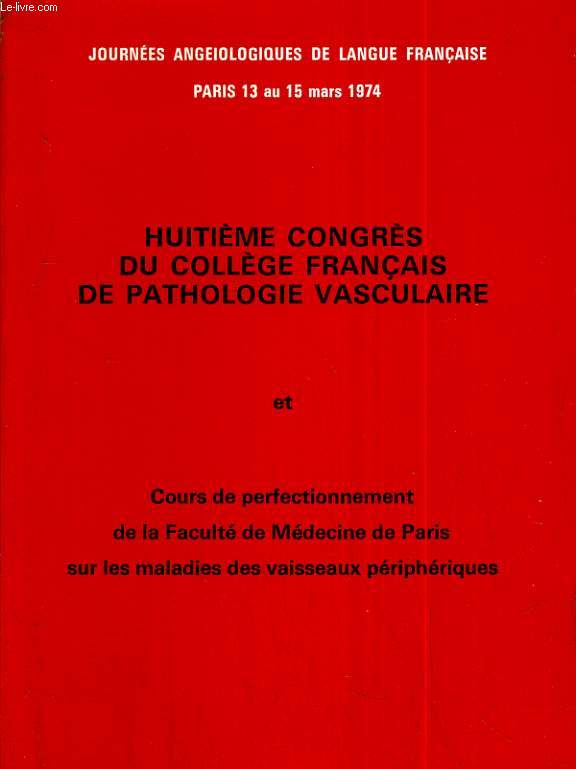 Huitime congrs du collge francais de pathologie vasculaire