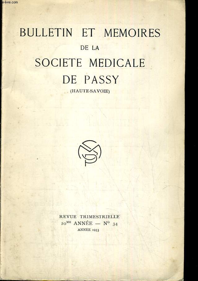 Bulletin et mloires de la socit mdicale de Passy (haute savoie) 20me anne. N24.