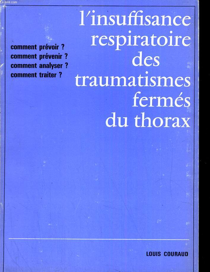 L'insuffisance respiratoire des traumatismes ferms du thorax
