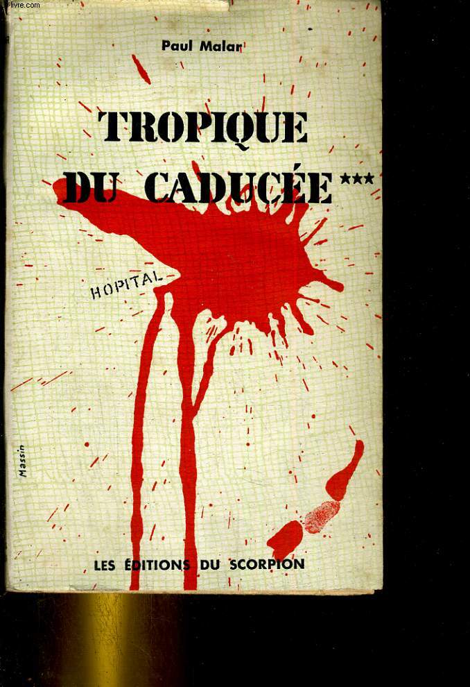 Tropique du caduce tome III